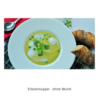 Erbsensuppe ohne Wurst